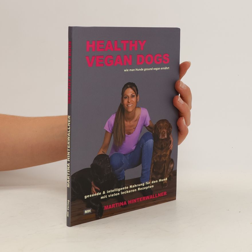 Martina Hinterwallner Healthy Vegan Dogs