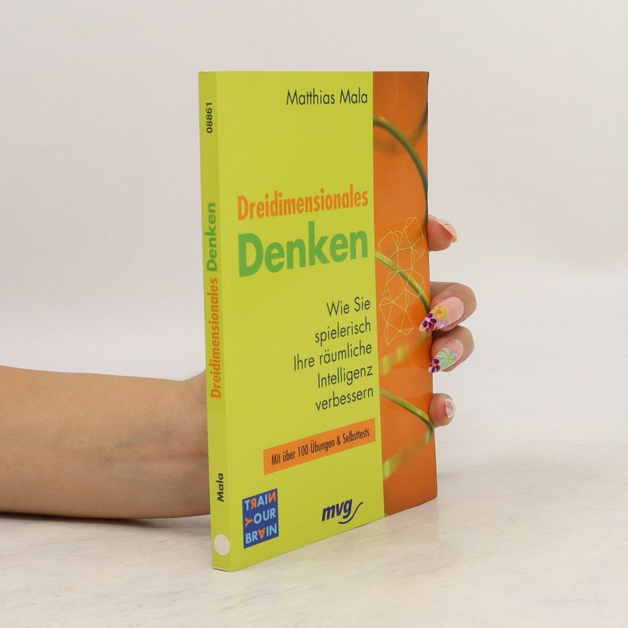 Matthias Mala Dreidimensionales Denken