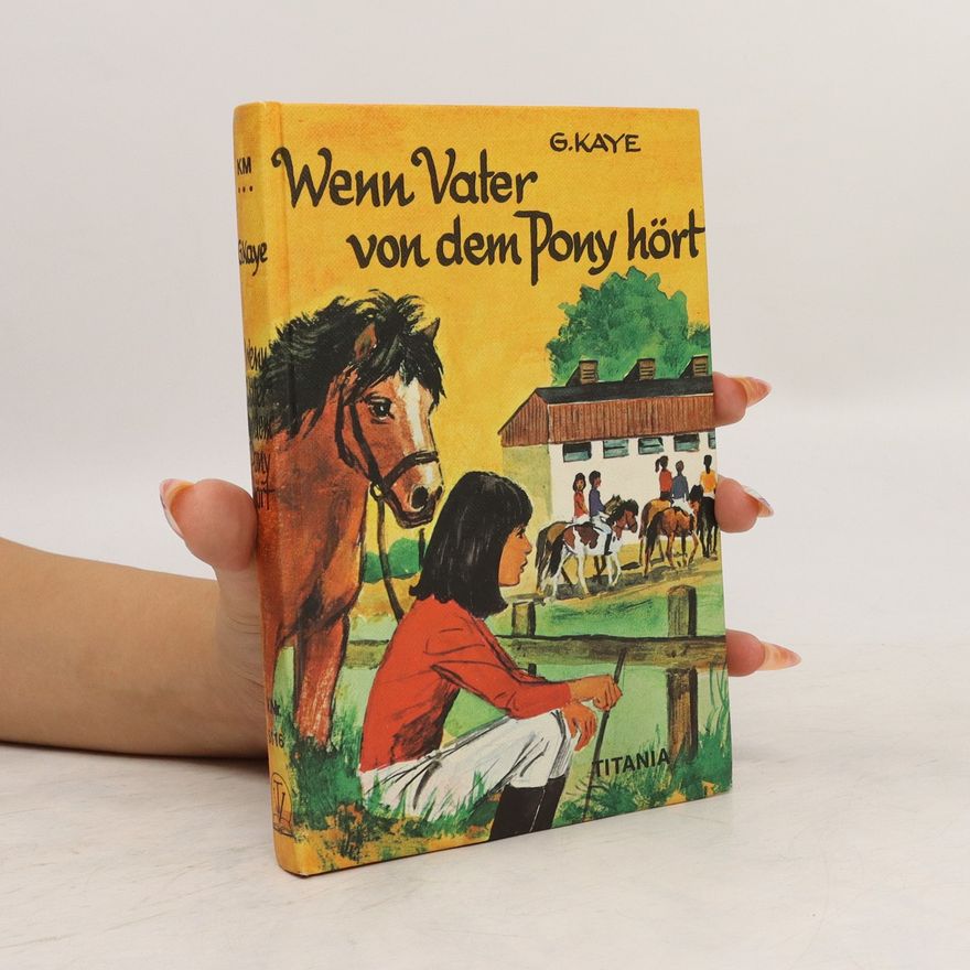 Geraldine Kaye Wenn Vater von dem Pony hört