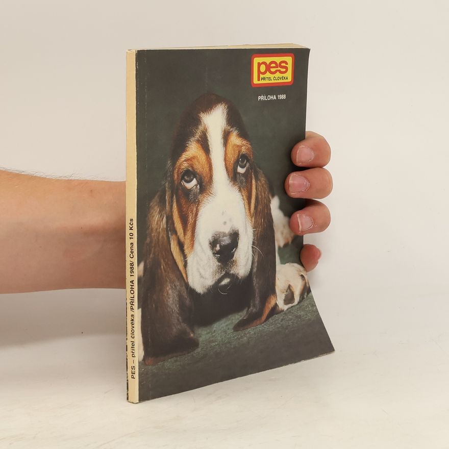 Autorenkollektiv Příloha časopisu: PES přítel člověka 1988
