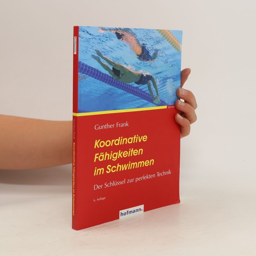 Günther Frank Koordinative Fähigkeiten im Schwimmen