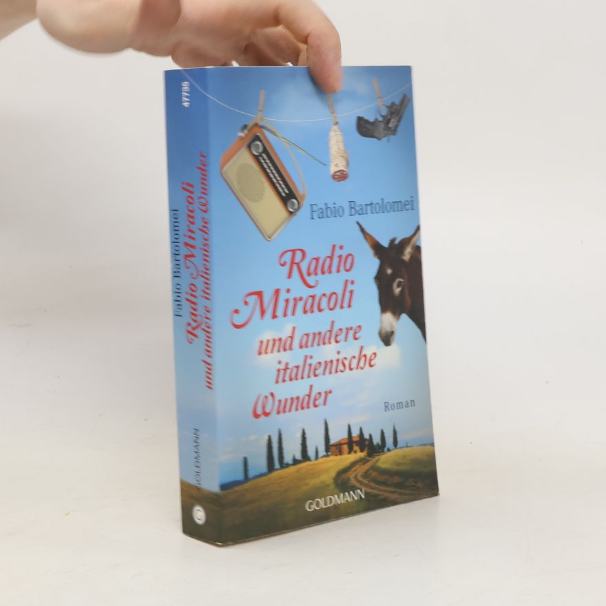 Fabio Bartolomei Radio Miracoli und andere italienische Wunder