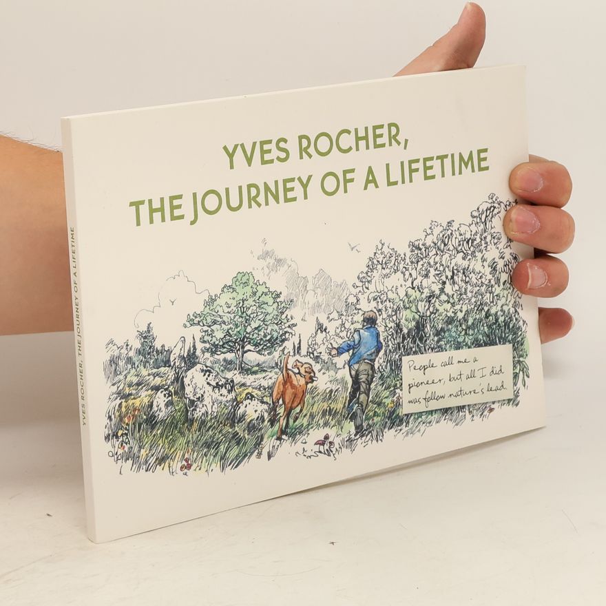 Collectif d'auteurs Yves Rocher, The Journey of a Lifetime