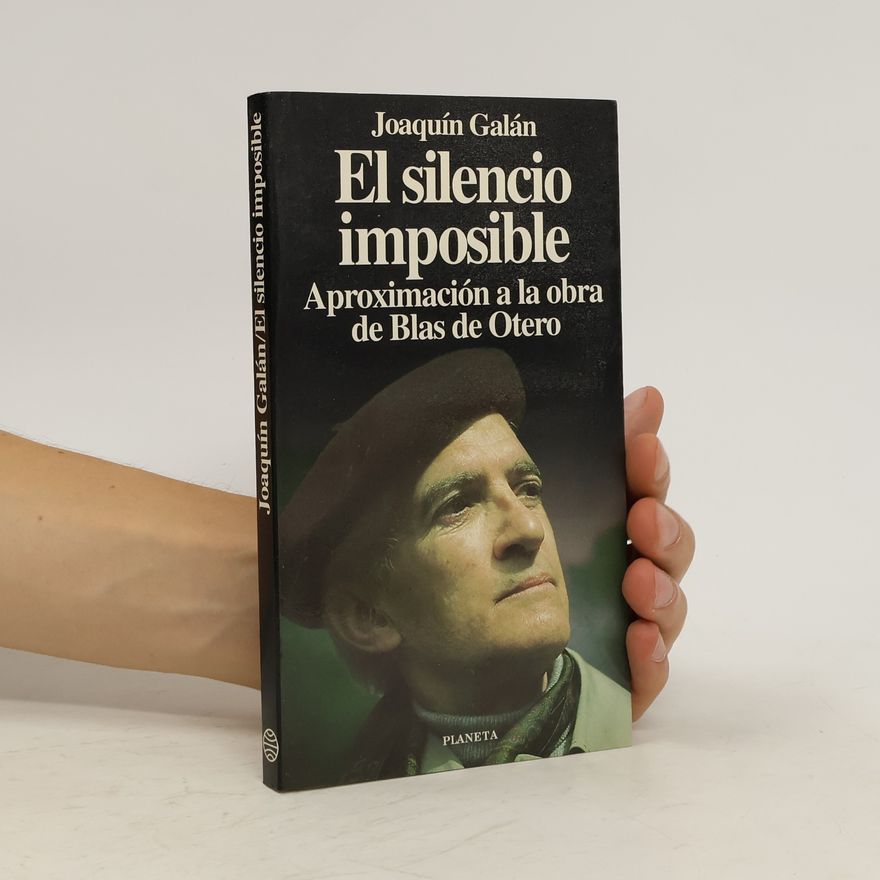 Joaquín Galán El silencio imposible