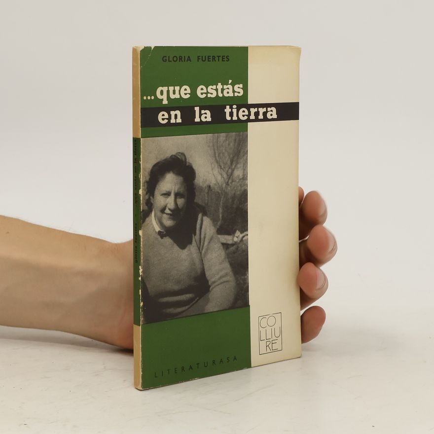 Gloria Fuertes Que estás en la tierra
