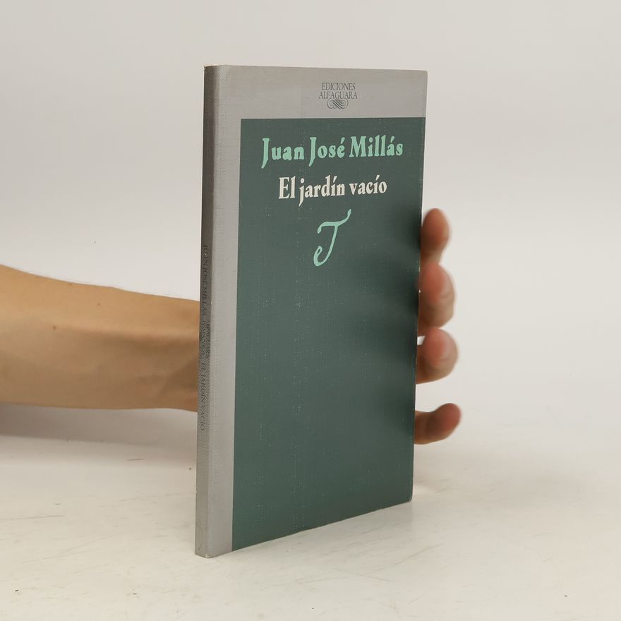 Juan José Millás García El jardín vacío