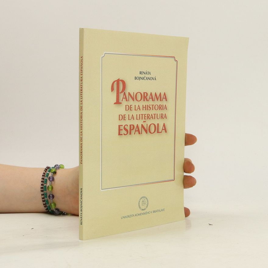 Renáta Bojničanová Panorama de la historia de la literatura española