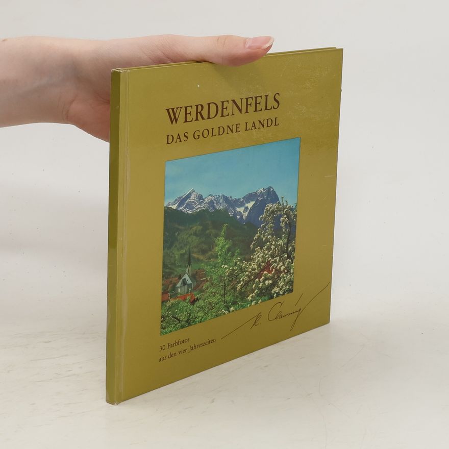 Heini Clausing Werdenfels das Goldne Landl
