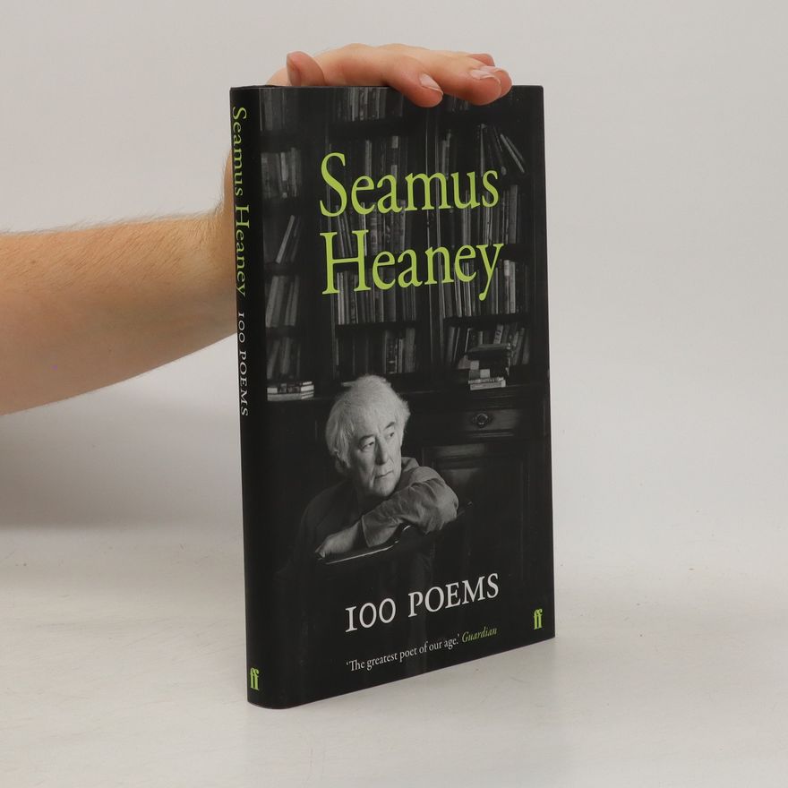 Seamus Heaney 100 Poems