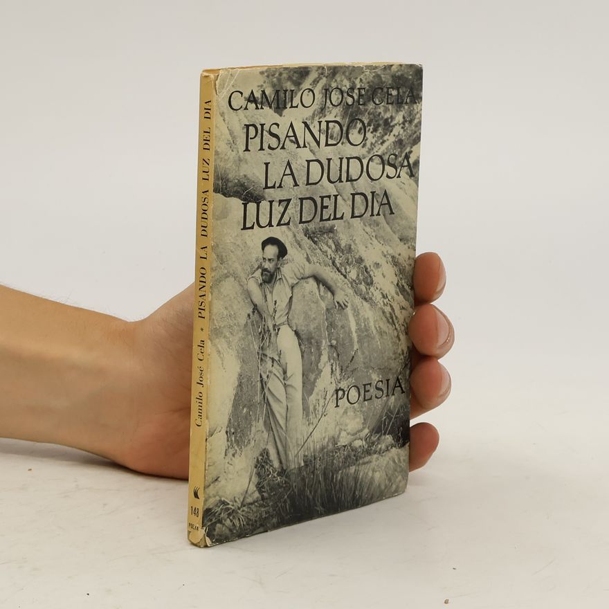 Camilo José Cela Pisando la dudosa luz del día