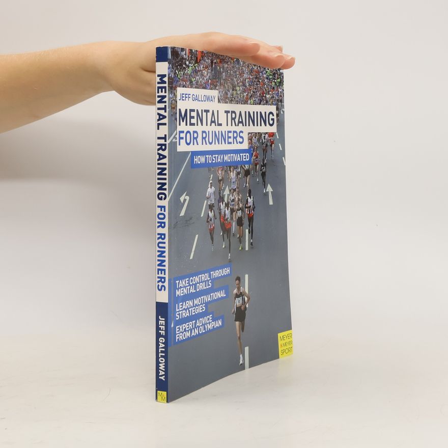 Jeff Galloway Mental Training for Runners