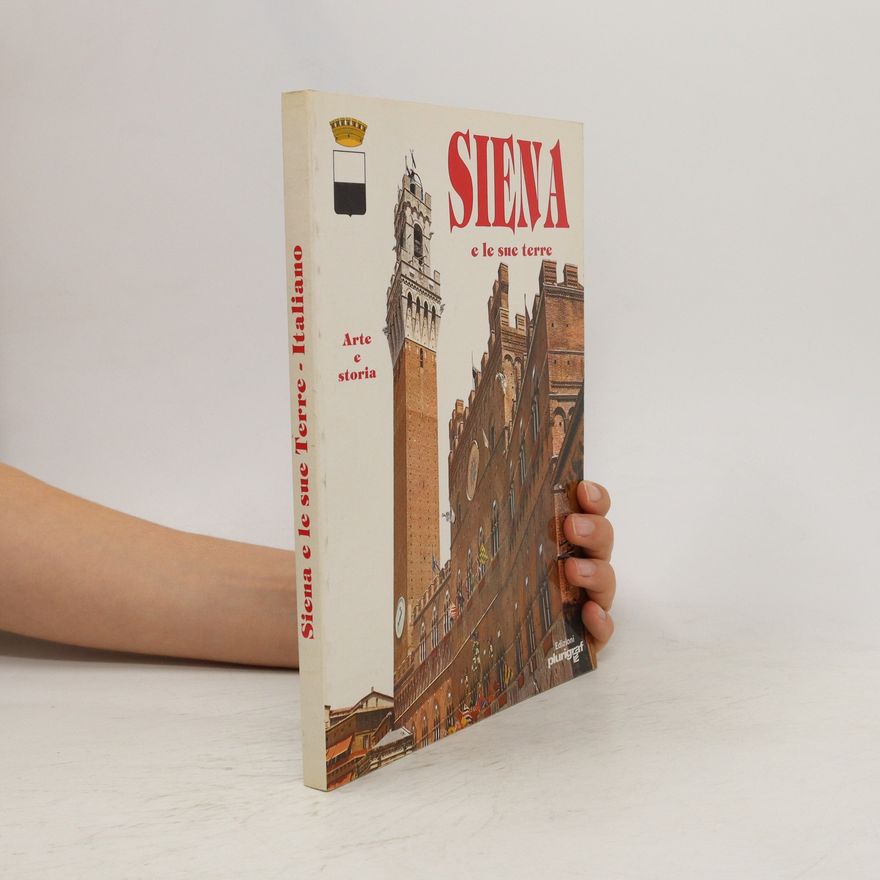 Autorenkollektiv Siena e le sue terre