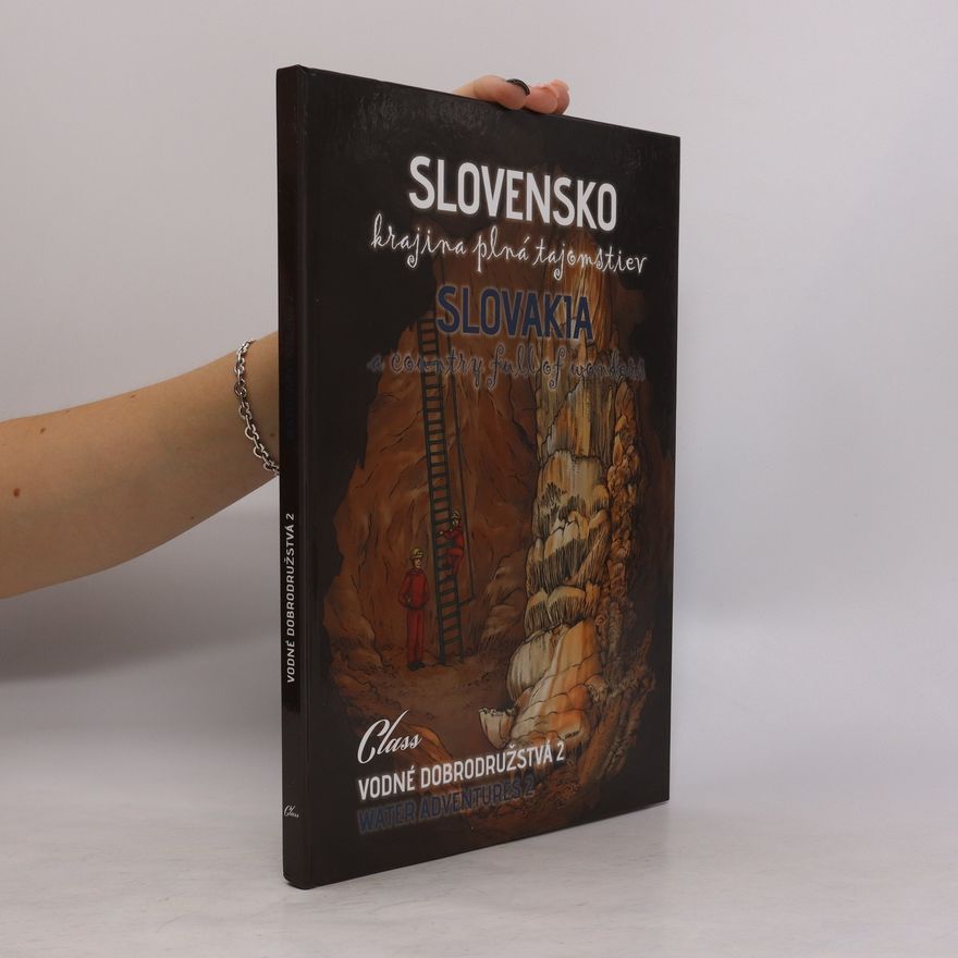 Kolektiv autorů Slovensko. Krajina plná tajemstiev