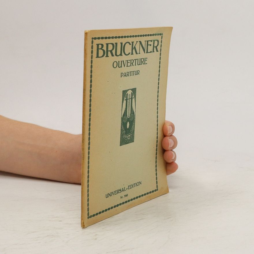Anton Bruckner Ouverture. G Moll