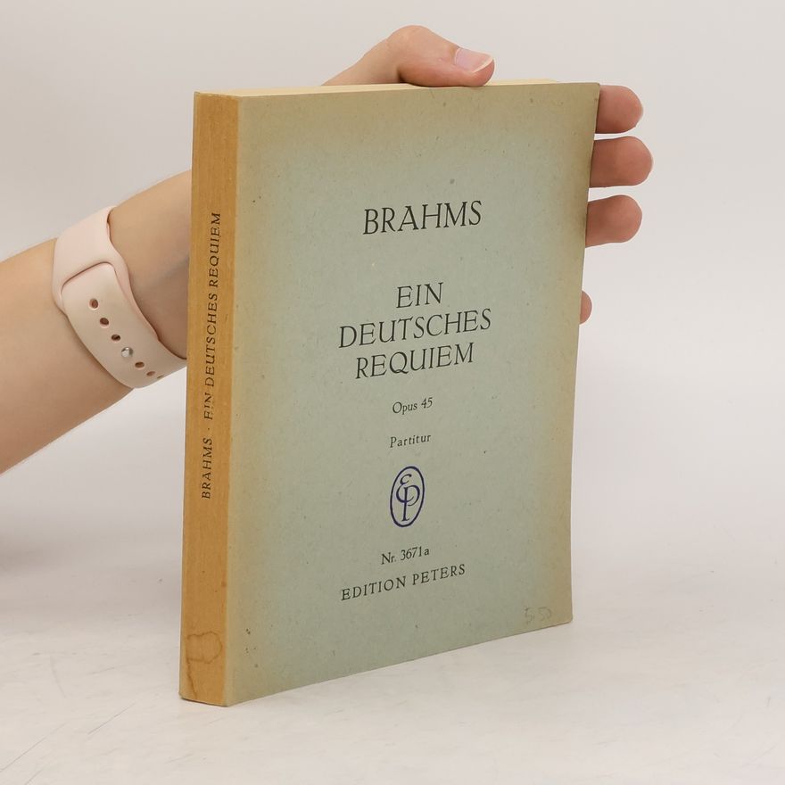 Johannes Brahms Ein Deutsches Requiem. Partitur