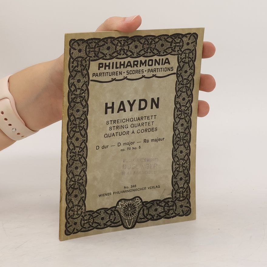 Joseph Haydn Streichquartett. String Quartet. Quatuor à Cordes. D dur - D major - Ré majeur. Op. 76 No. 5