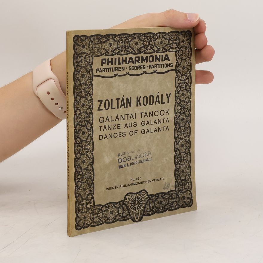 Zoltán Kodály Zoltán Kodály. Galántai táncok. Tänze aus Galanta. Dances of Galanta