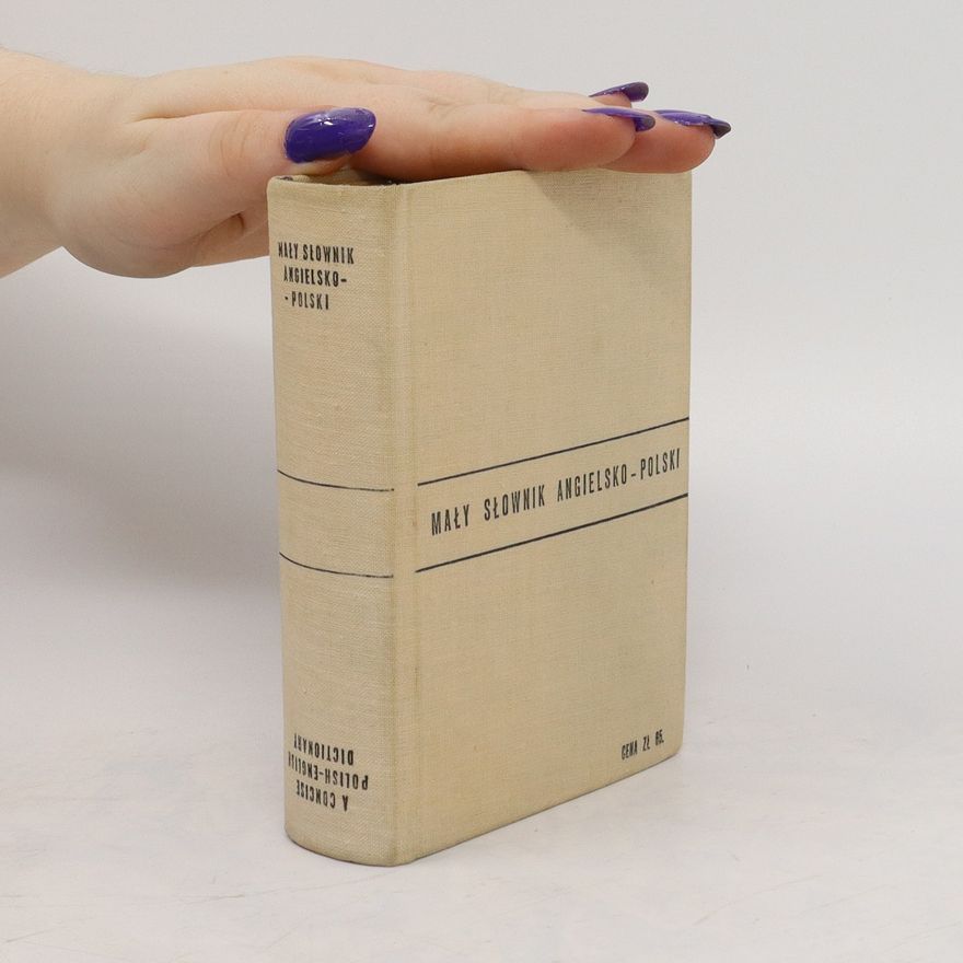 Tadeusz Grzebieniowski Mały słownik angielsko-polski. A Concise Englisch-Polisch Dictionary