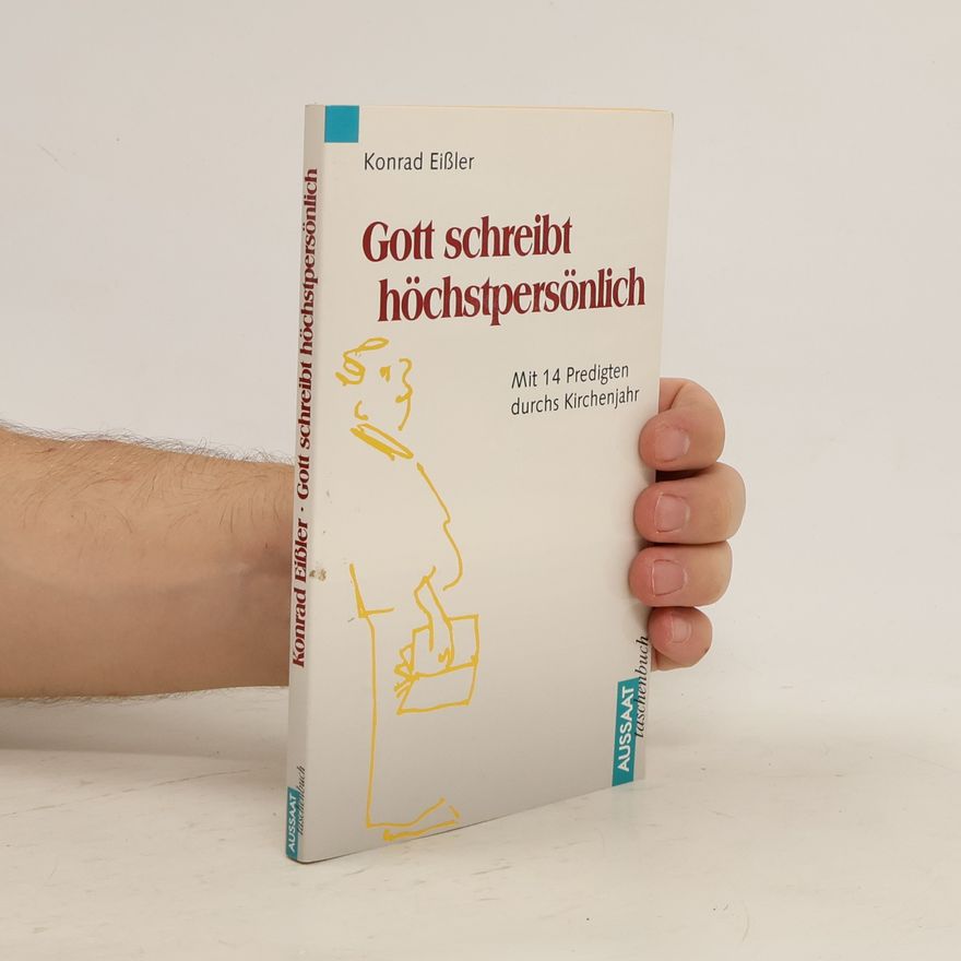 Konrad Eißler Gott schreibt höchstpersönlich