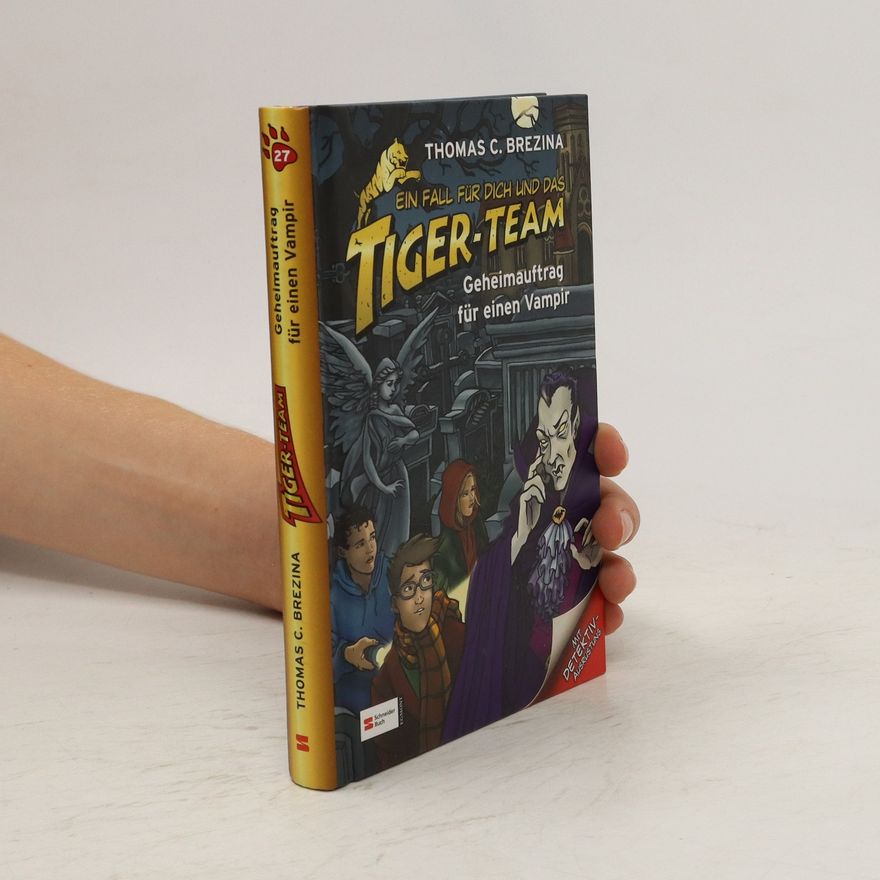 Thomas Brezina Ein Fall für dich und das Tiger-Team. Geheimauftrag für einen Vampir