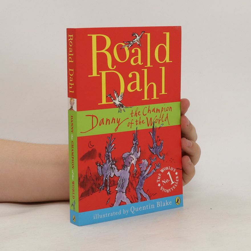 Roald Dahl Danny the champion of the world