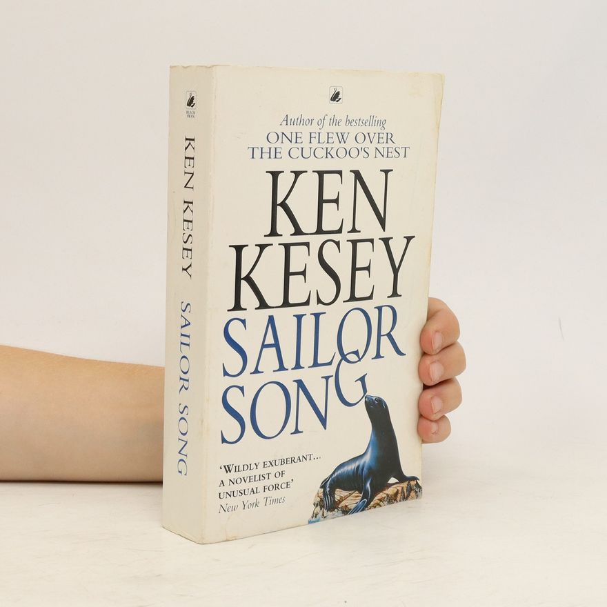 Ken Kesey Sailor Song