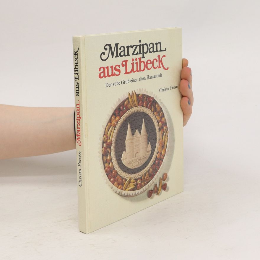 Christa Pieske Marzipan aus Lübeck