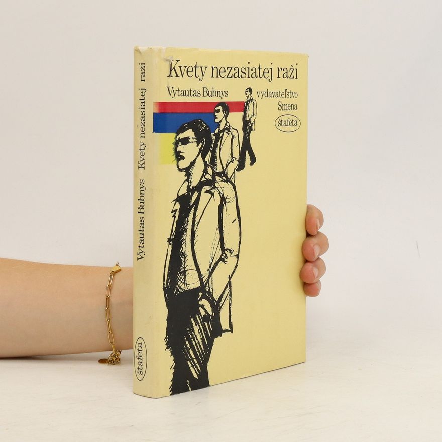 Vytautas Bubnys Kvety nezasiatej raži