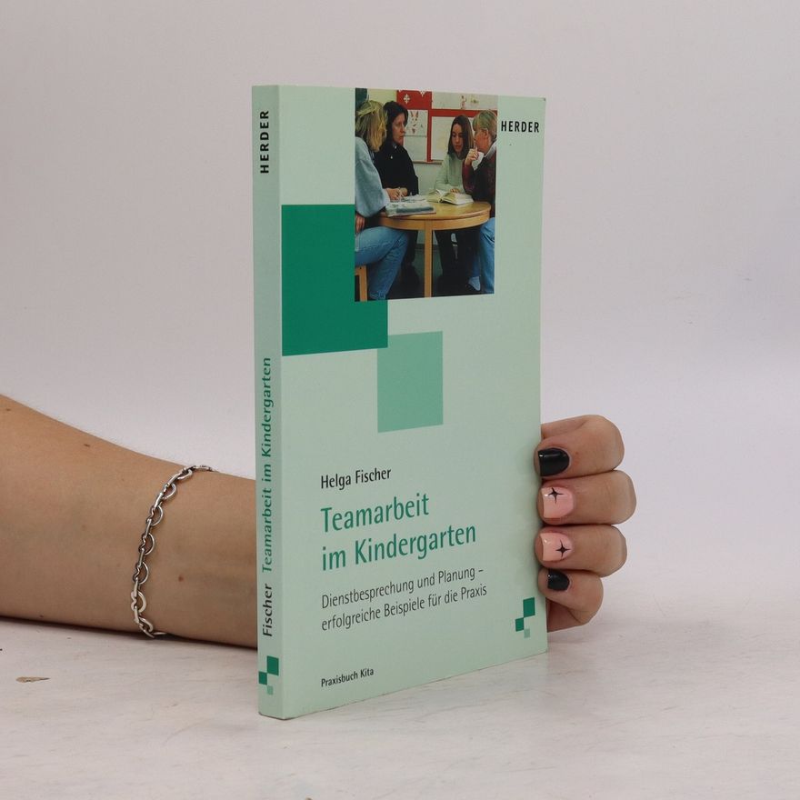 Helga Fischer Teamarbeit im Kindergarten