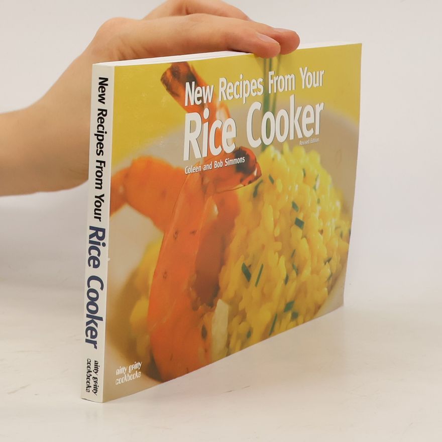Coleen Simmons New Recipes from Your Rice Cooker