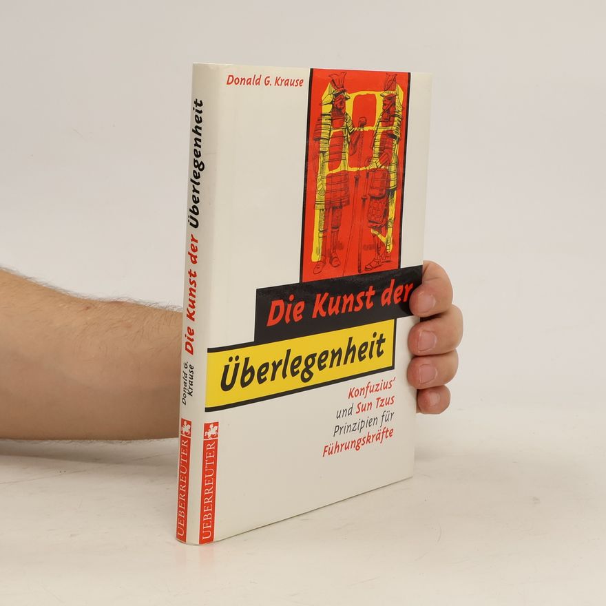 Donald G. Krause Die Kunst der Überlegenheit