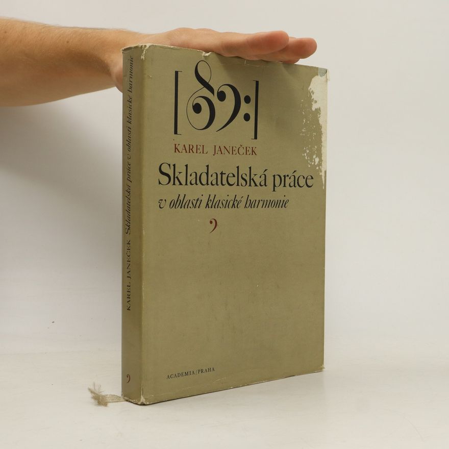 Janeček Karel Skladatelská práce v oblasti klasické harmonie