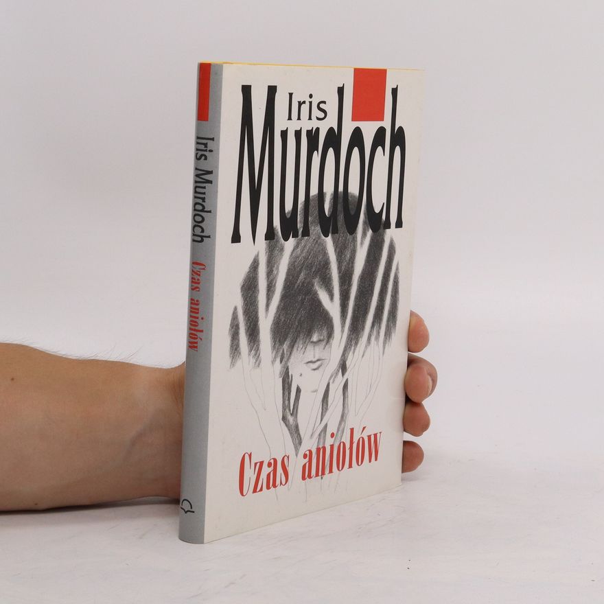 Iris Murdoch Czas aniołów