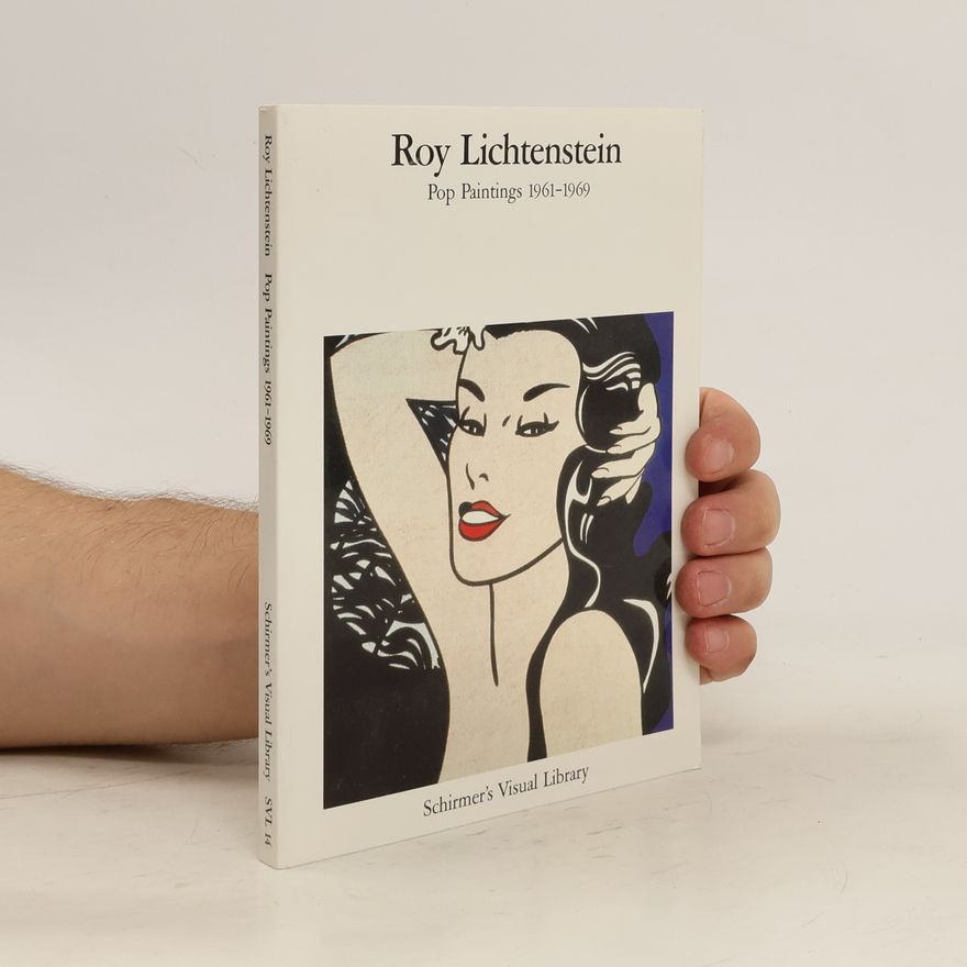 Ernst A. Busche Roy Lichtenstein. Pop paintings 1961-1969