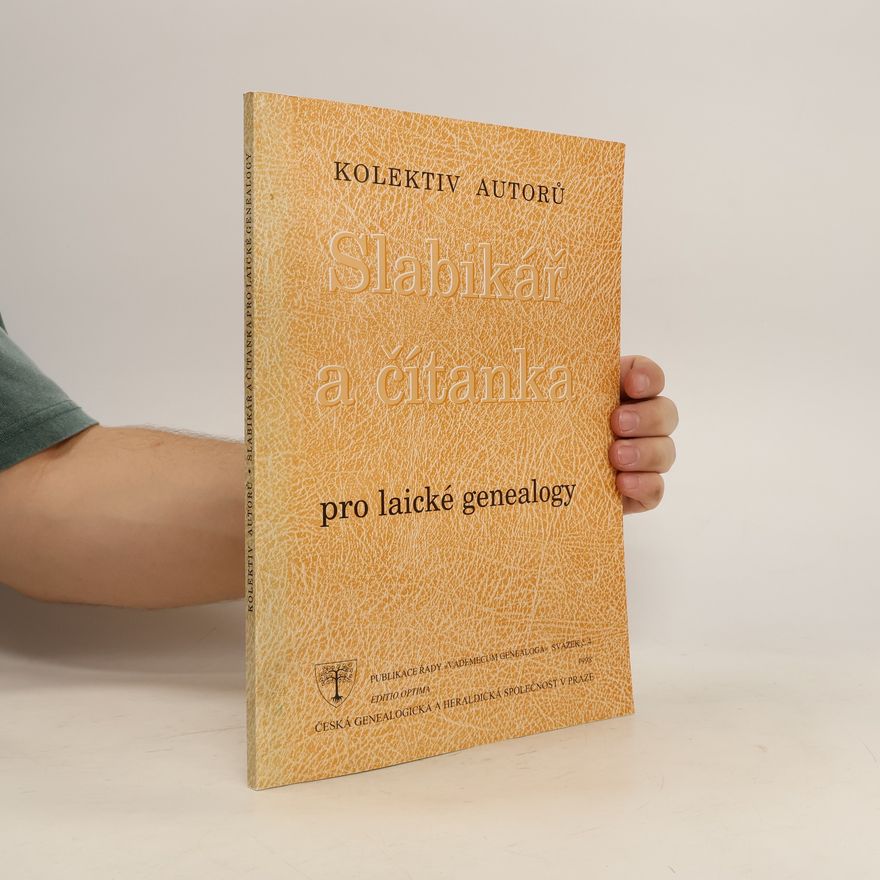 Various authors Slabikář a čítanka pro laické genealogy