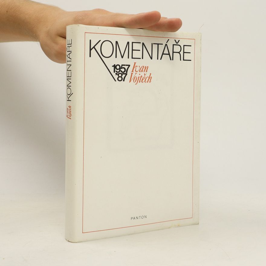 Ivan Vojtěch Komentáře 1957-1987