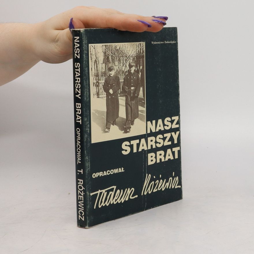 Tadeusz Różewicz Nasz starszy brat