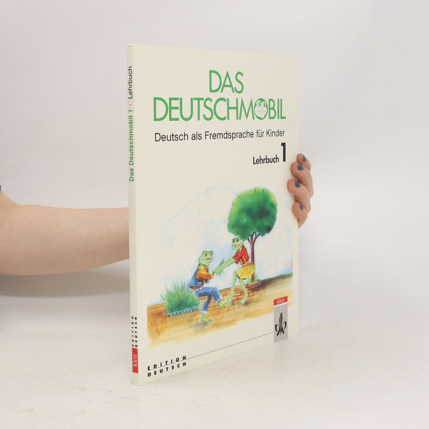 Jutta Douvitsas-Gamst Das Deutschmobil : Deutsch als Fremdsprache für Kinder : Lehrbuch. 1