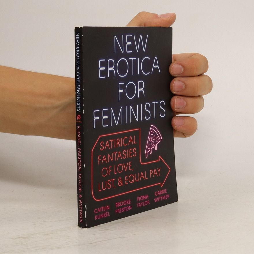 Carrie Wittmer New Erotica for Feminists