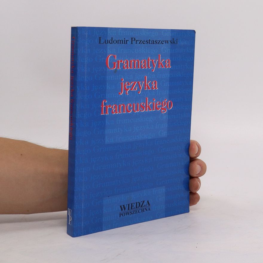 Ludomir Przestaszewski Gramatyka języka francuskiego