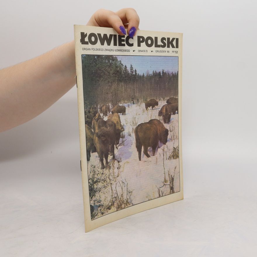 Collectif d'auteurs Łowiec Polski 12. Grudzien´85