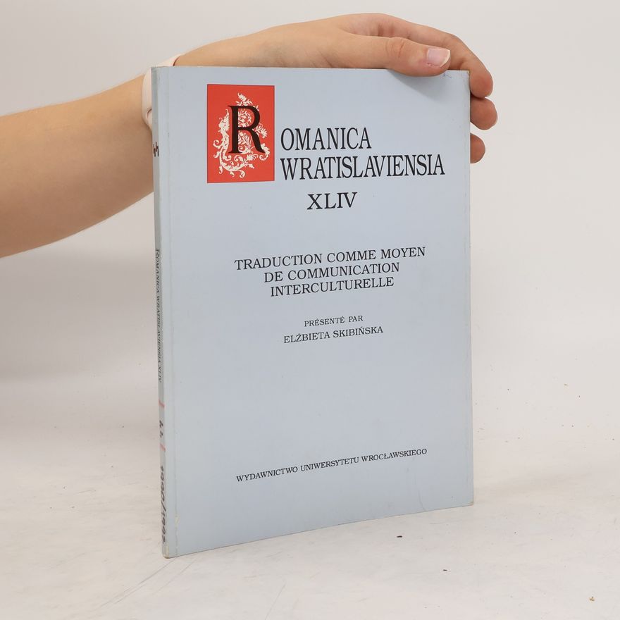 Skibińska Elżbieta Romanica Wratislaviensia XLIV. Traduction comme moyen de communication interculturelle