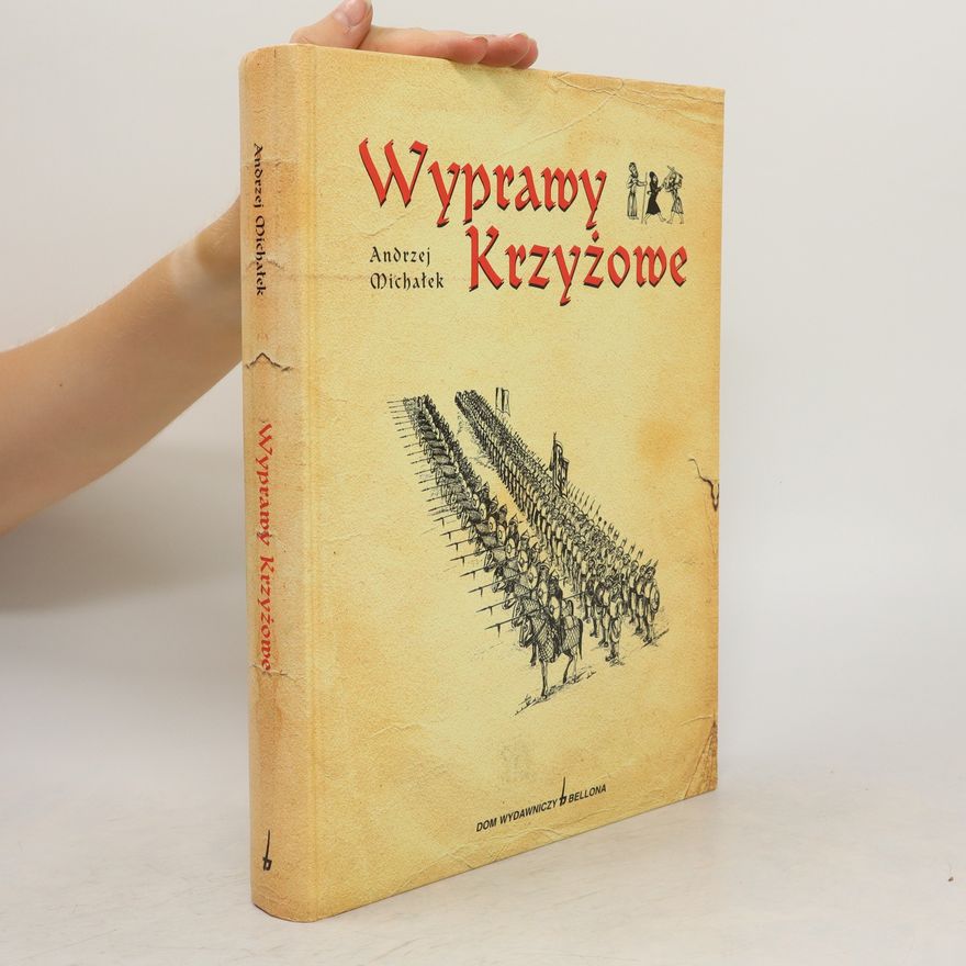 Andrzej Michałek Wyprawy krzyżowe