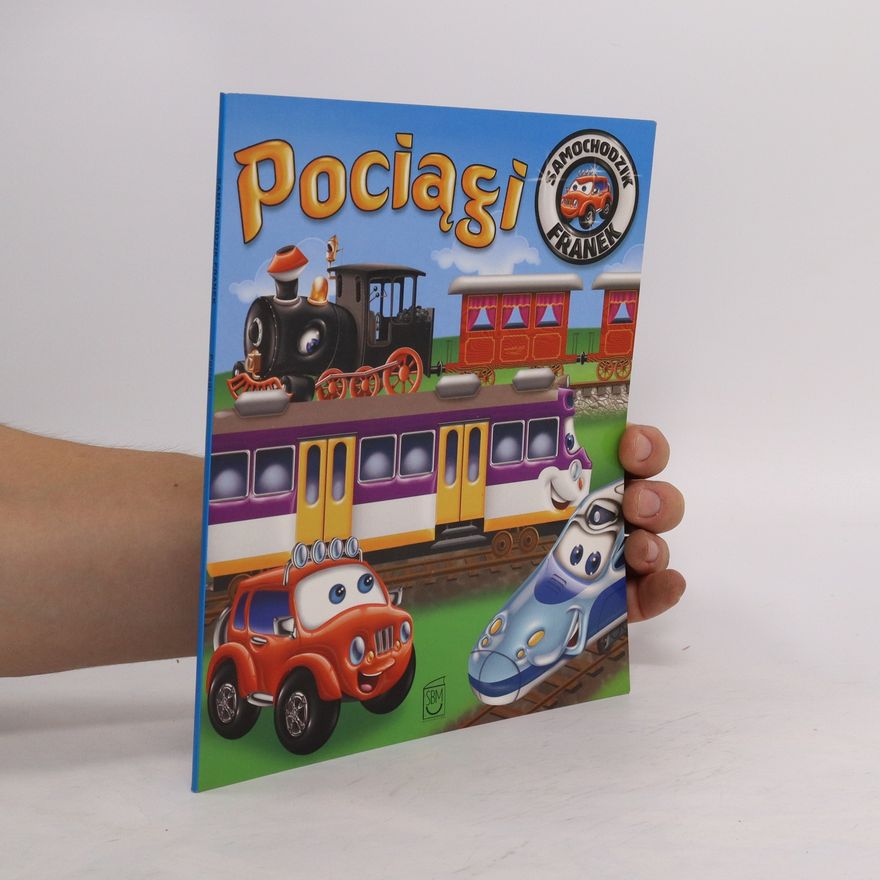 Elżbieta Wójcik Samochodzik Franek. Pociągi