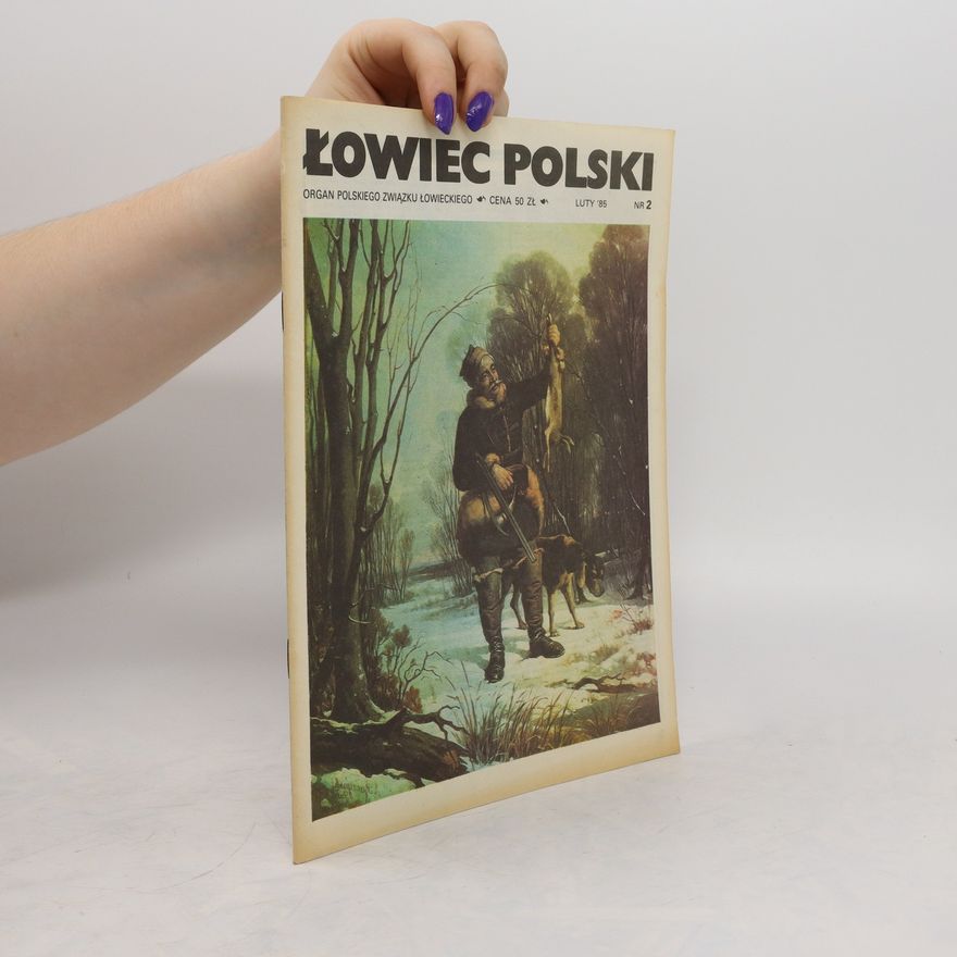 Kolektiv autorů Łowiec Polski 2. Luty '85