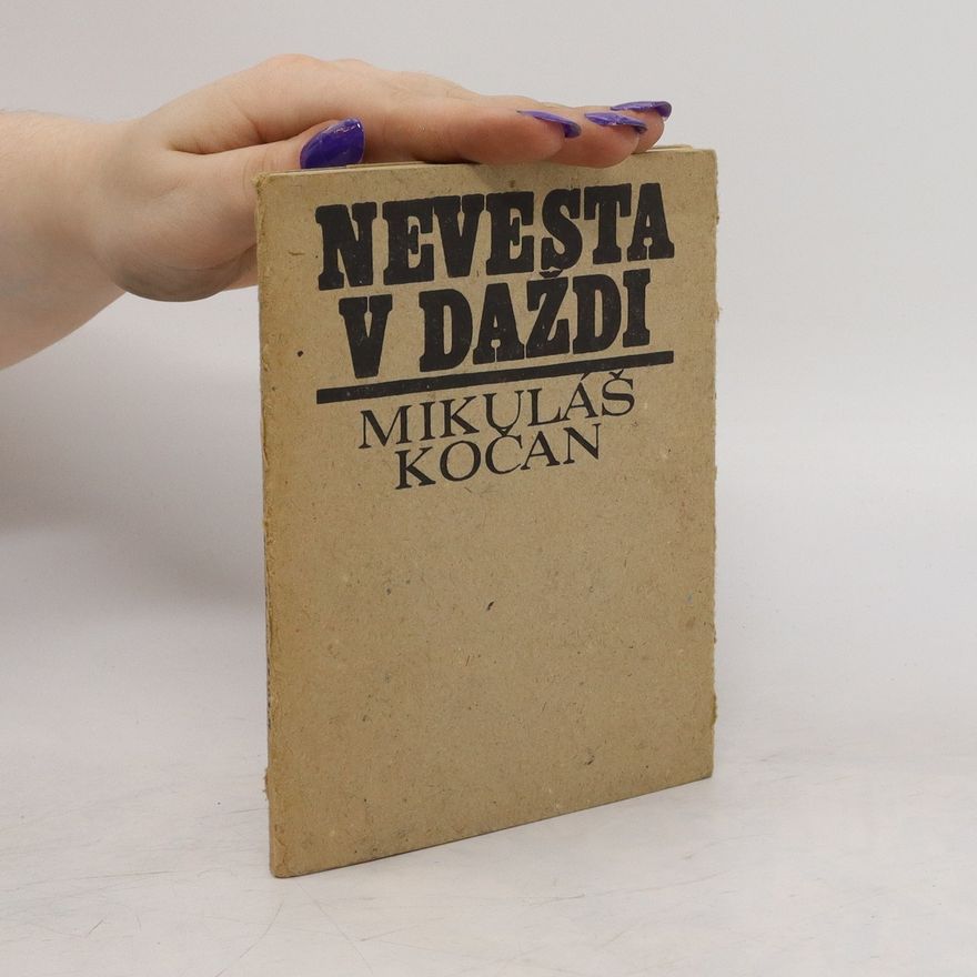 Mikuláš Kočan Nevesta v daždi