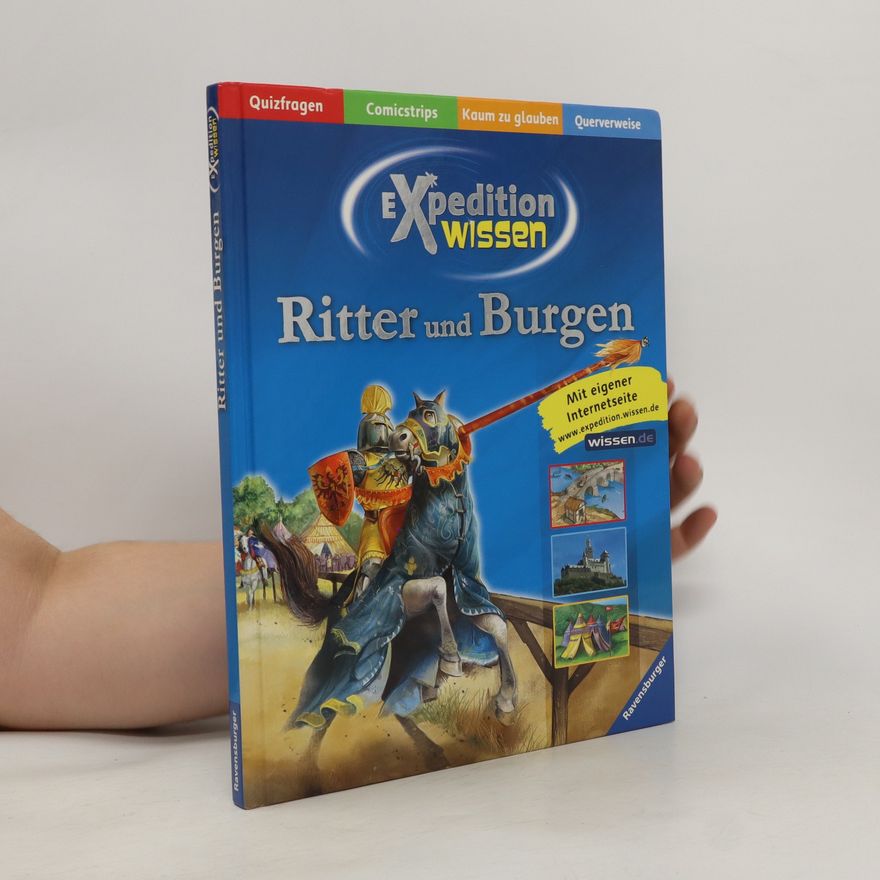 Kristina Wacker Ritter und Burgen. Expedition Wissen