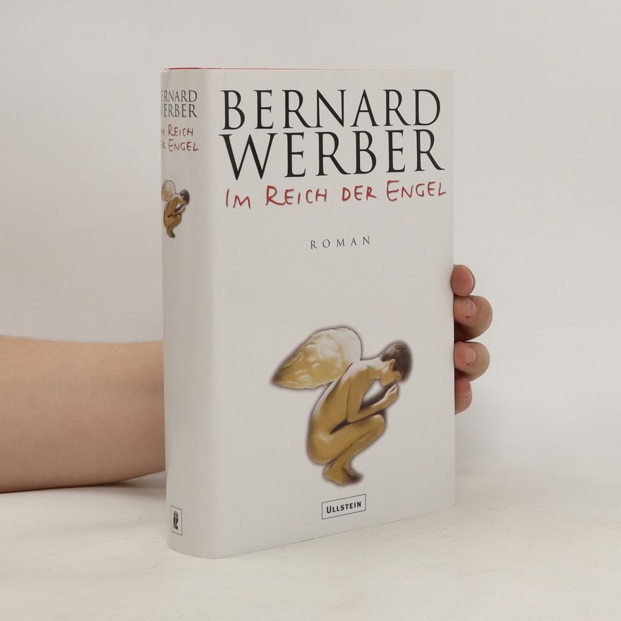 Bernard Werber Im Reich der Engel