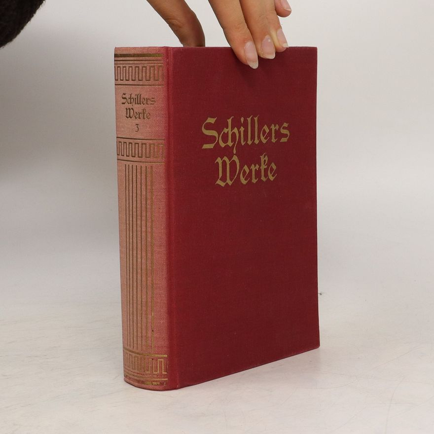 Friedrich Schiller Schillers Werke 1-2
