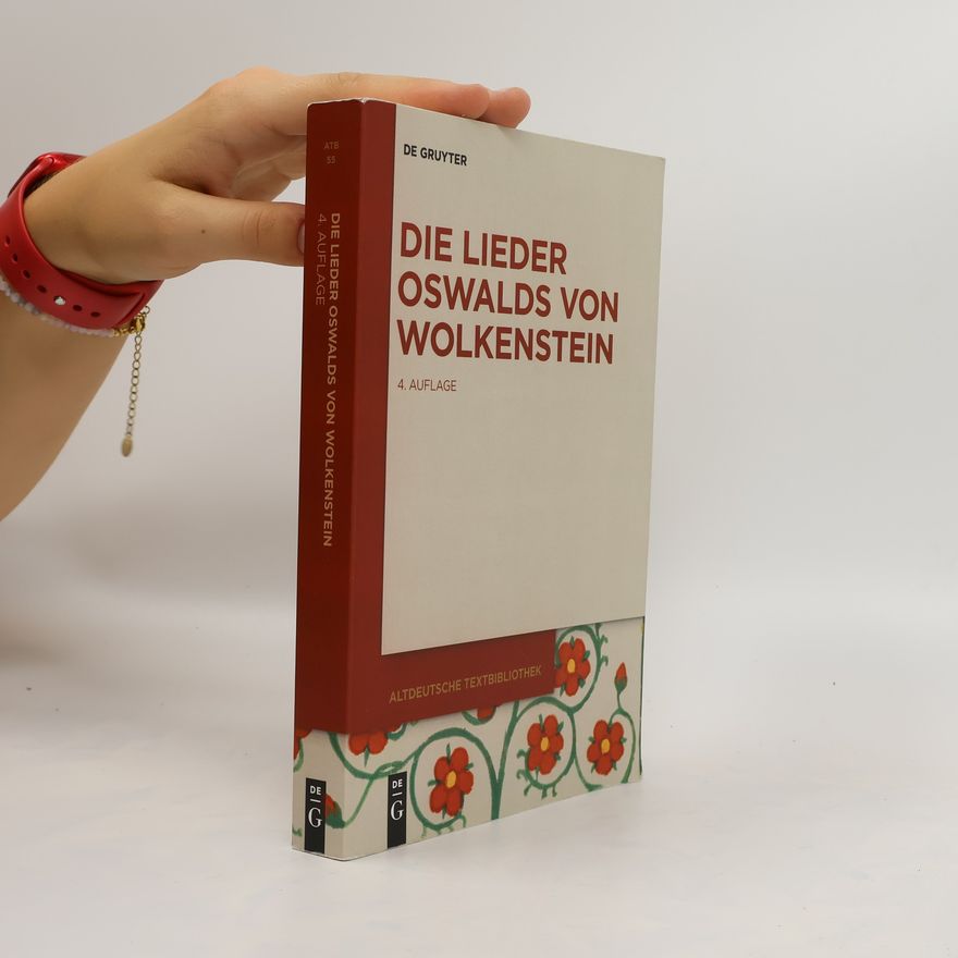 Burghart Wachinger Die Lieder Oswalds von Wolkenstein